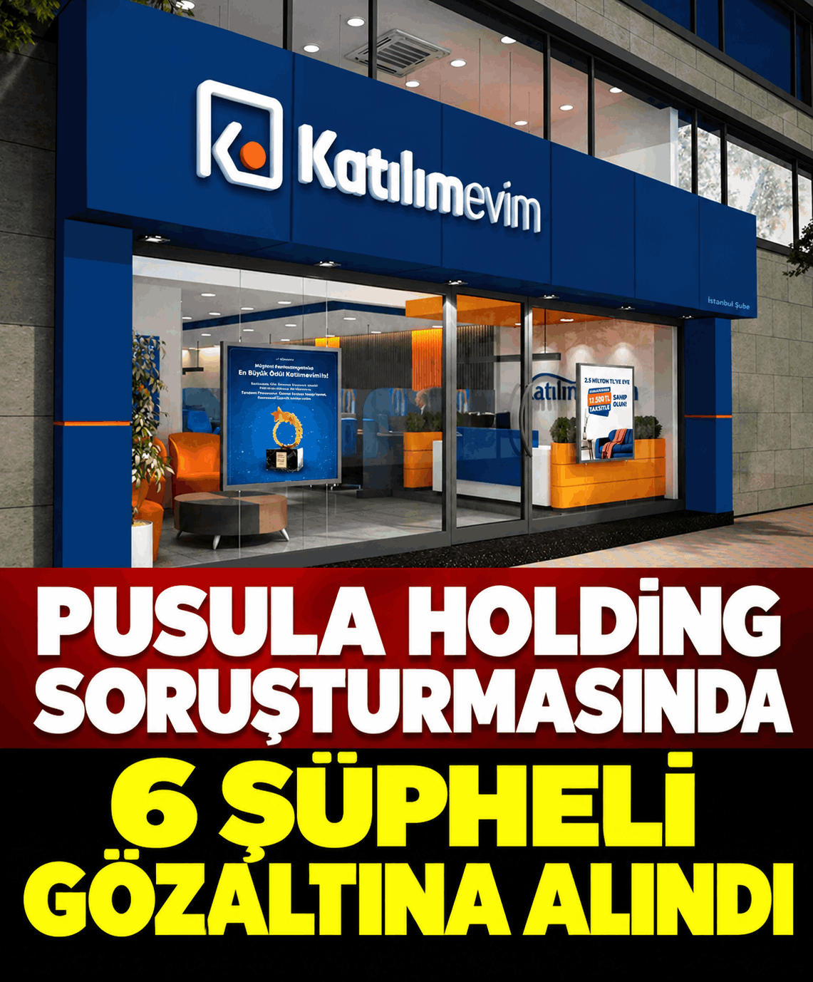 Pusula Holding soruşturmasında 6 şüpheli gözaltına alındı