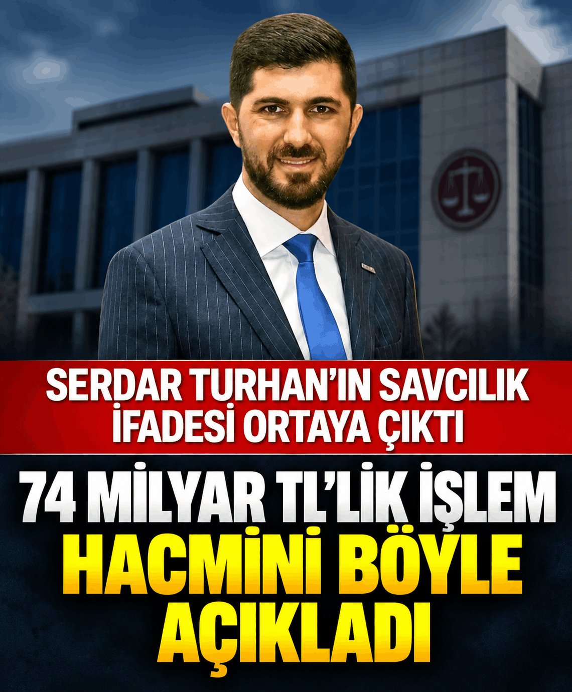 Serdar Turhan’ın İfadesi Ortaya Çıktı