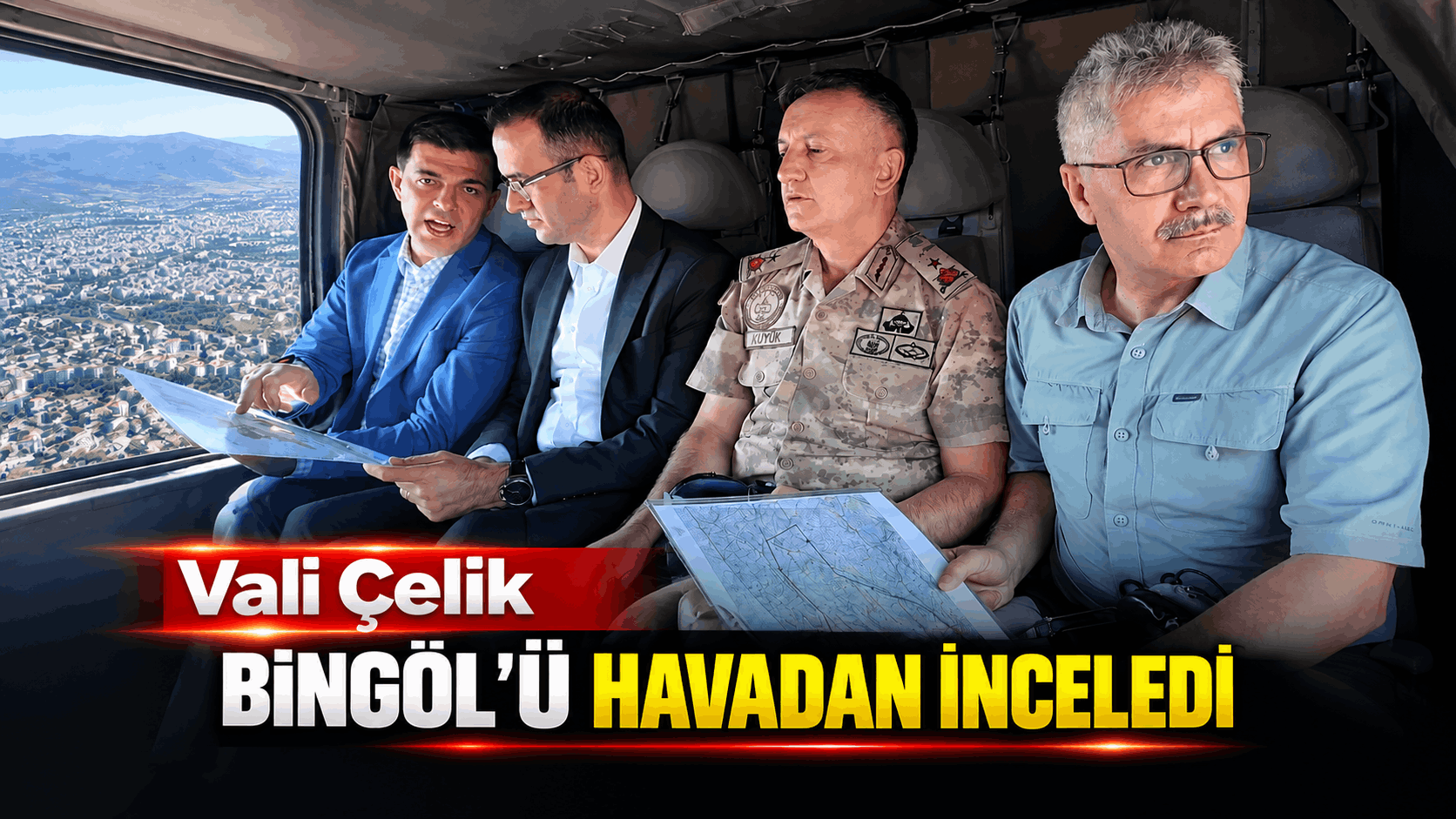 Vali Çelik Bingöl’ü Havadan İnceledi