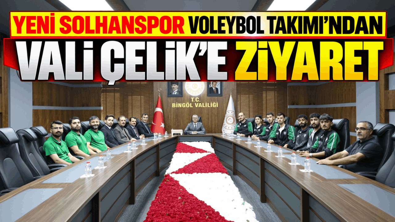 Yeni Solhanspor Voleybol Takımı’ndan Vali Çelik’e Ziyaret