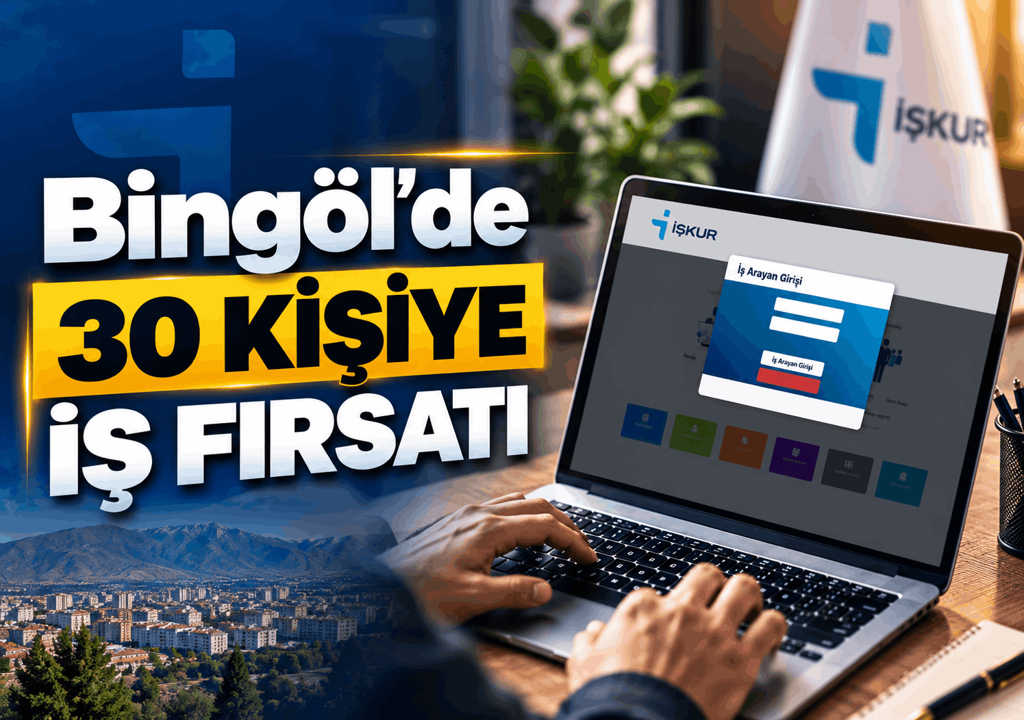 Bingöl’de 30 kişiye iş fırsatı