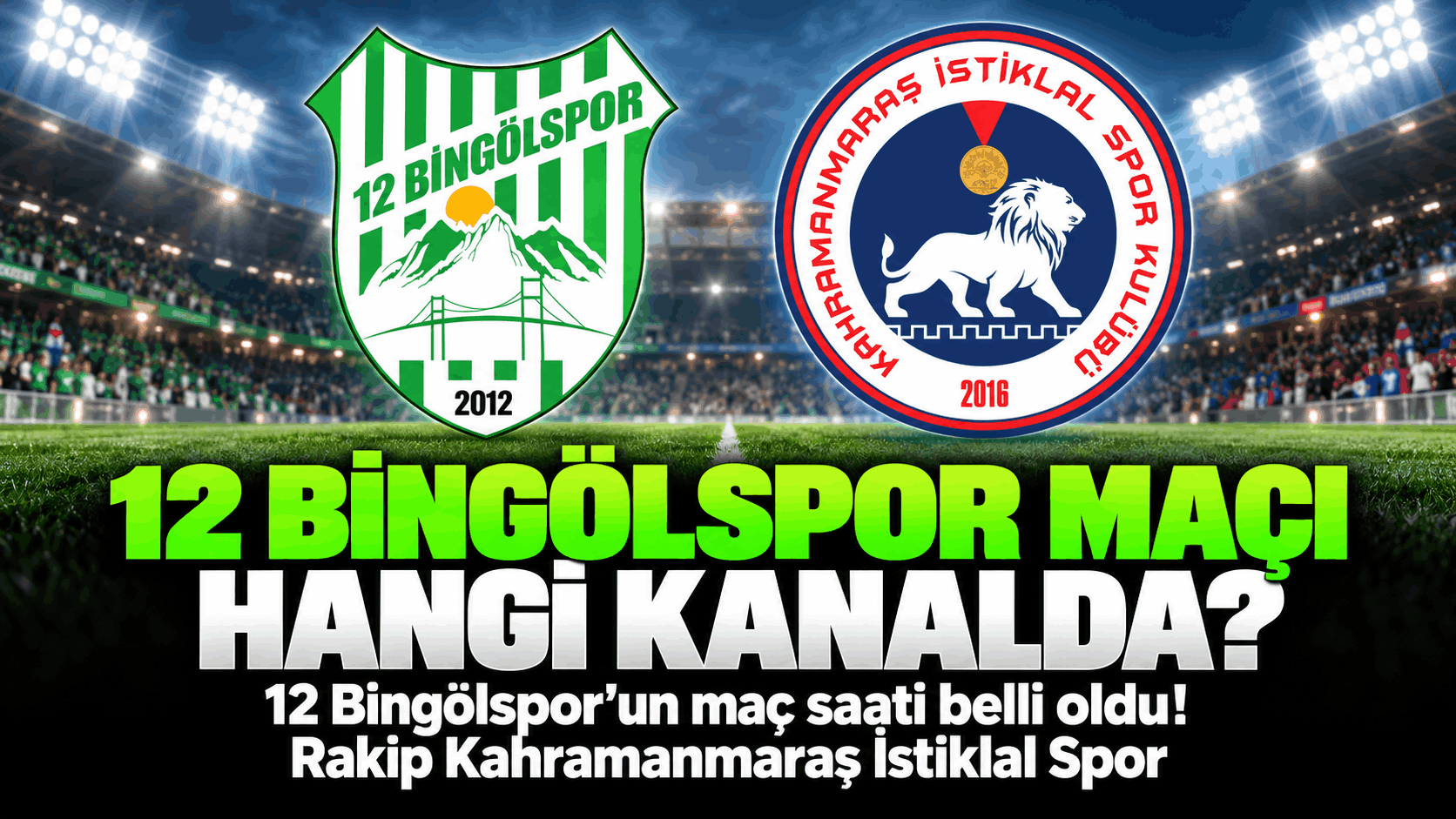 12 Bingölspor Maçı Hangi Kanalda?