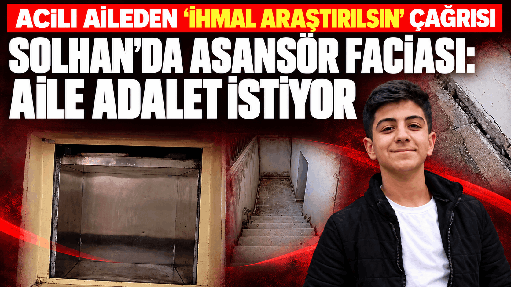 Acılı Aileden ‘İhmal Araştırılsın’ Çağrısı