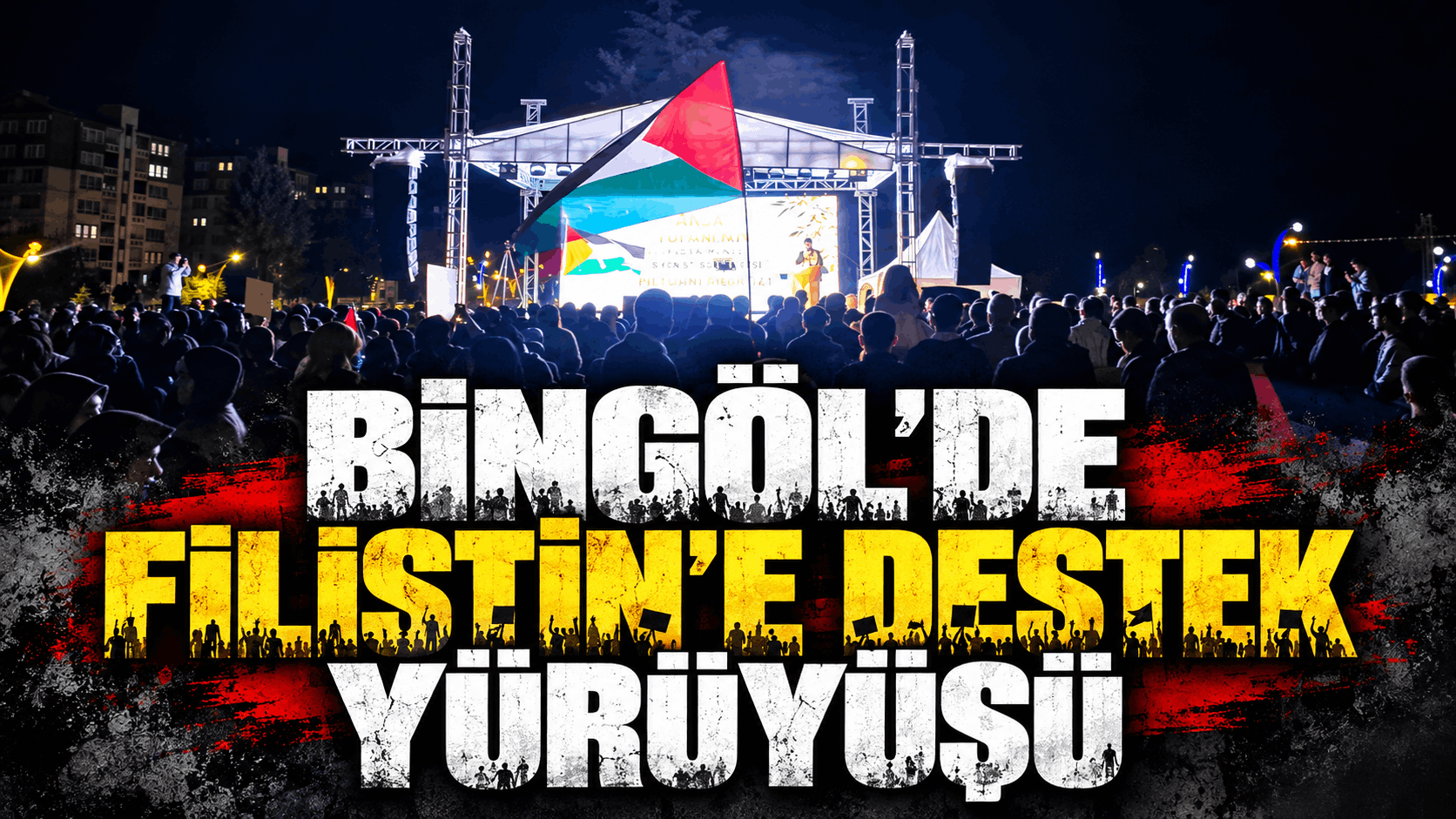 Bingöl’de Filistin’e Destek Yürüyüşü