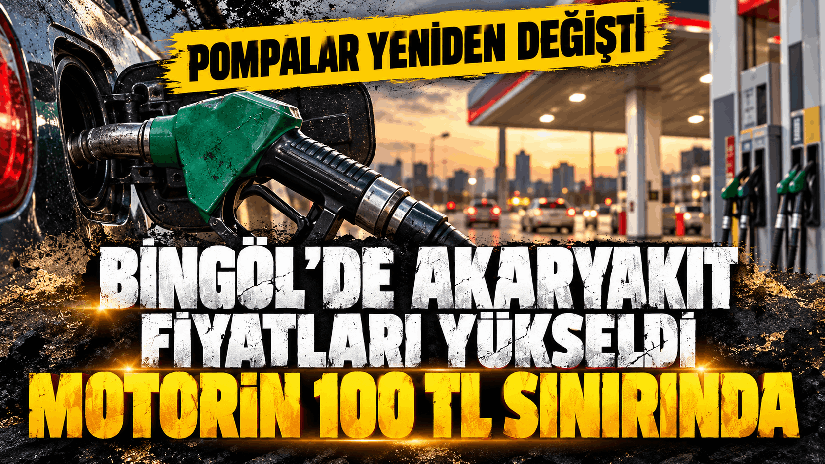 Bingöl’de akaryakıt fiyatları yükseldi: Motorin 100 TL sınırında