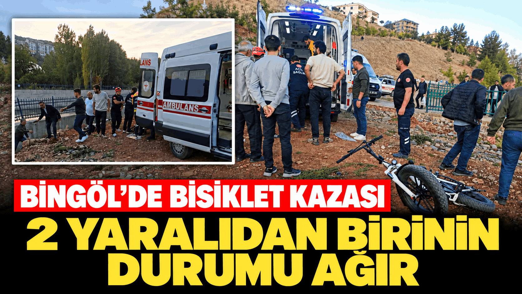 Bingöl’de Bisiklet Kazası! 1 Yaralının Durumu Ağır