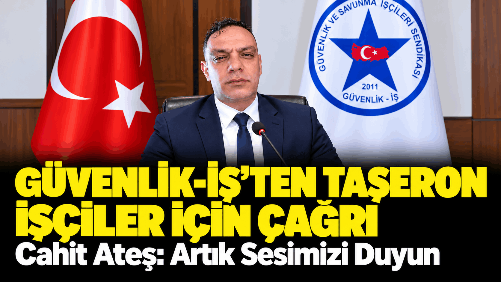Güvenlik-İş’ten Taşeron İşçiler İçin Çağrı
