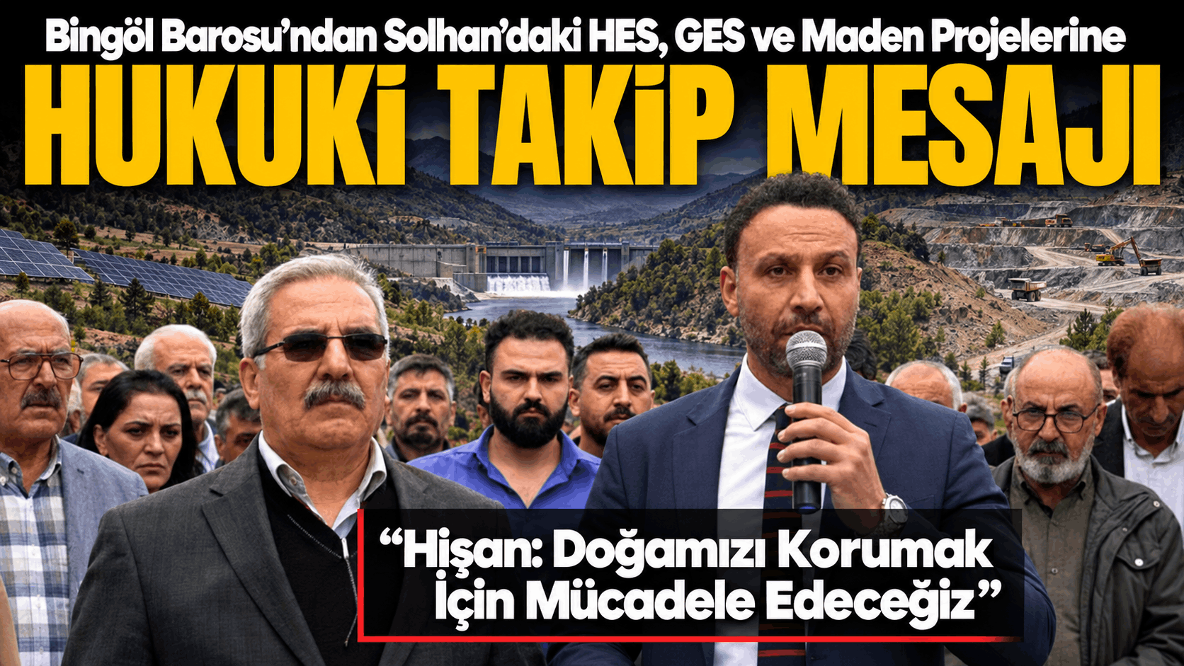 Hişan: Solhan’ın Doğal Varlıklarına Sahip Çıkacağız