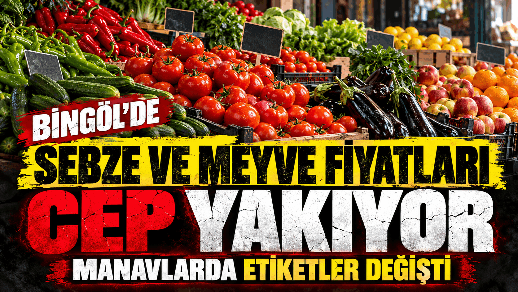 Bingöl’de Sebze ve Meyve Fiyatları