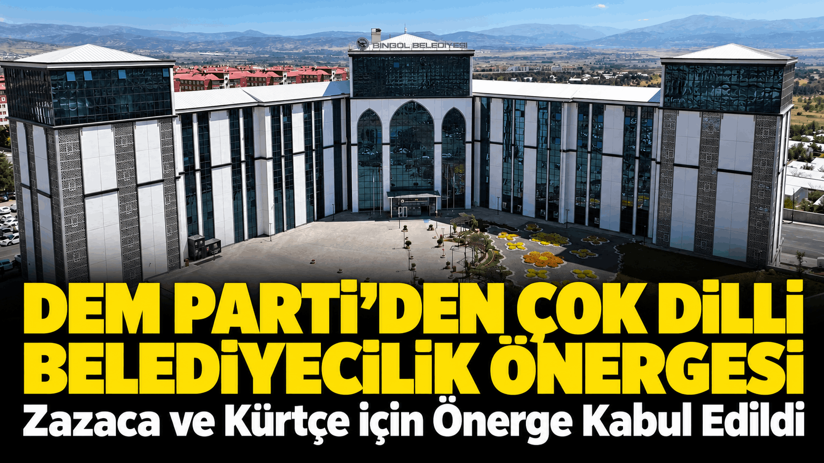 DEM Parti’den Çok Dilli Belediyecilik Önergesi