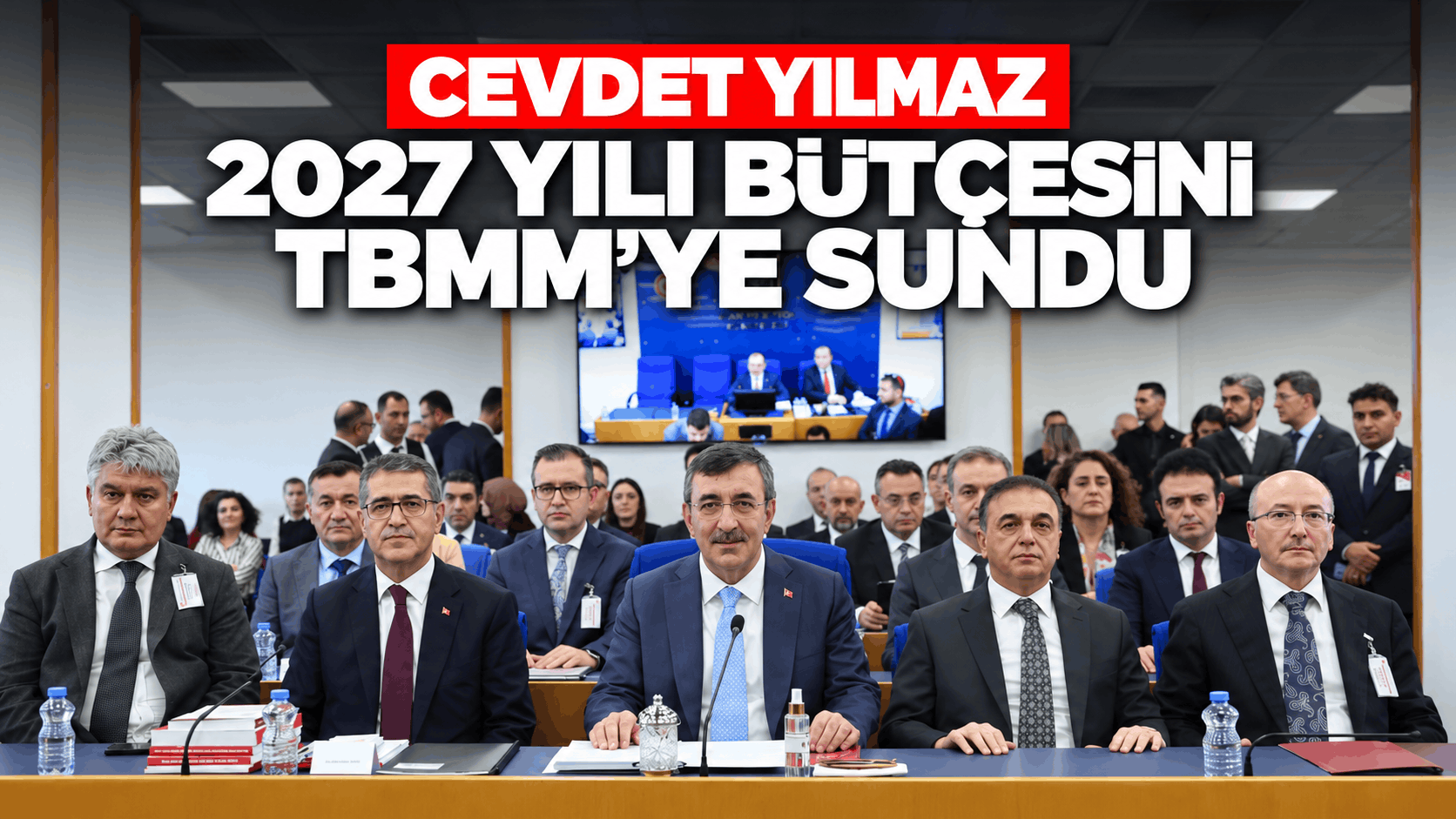 Cevdet Yılmaz, 2027 Yılı Bütçesini TBMM’ye Sundu