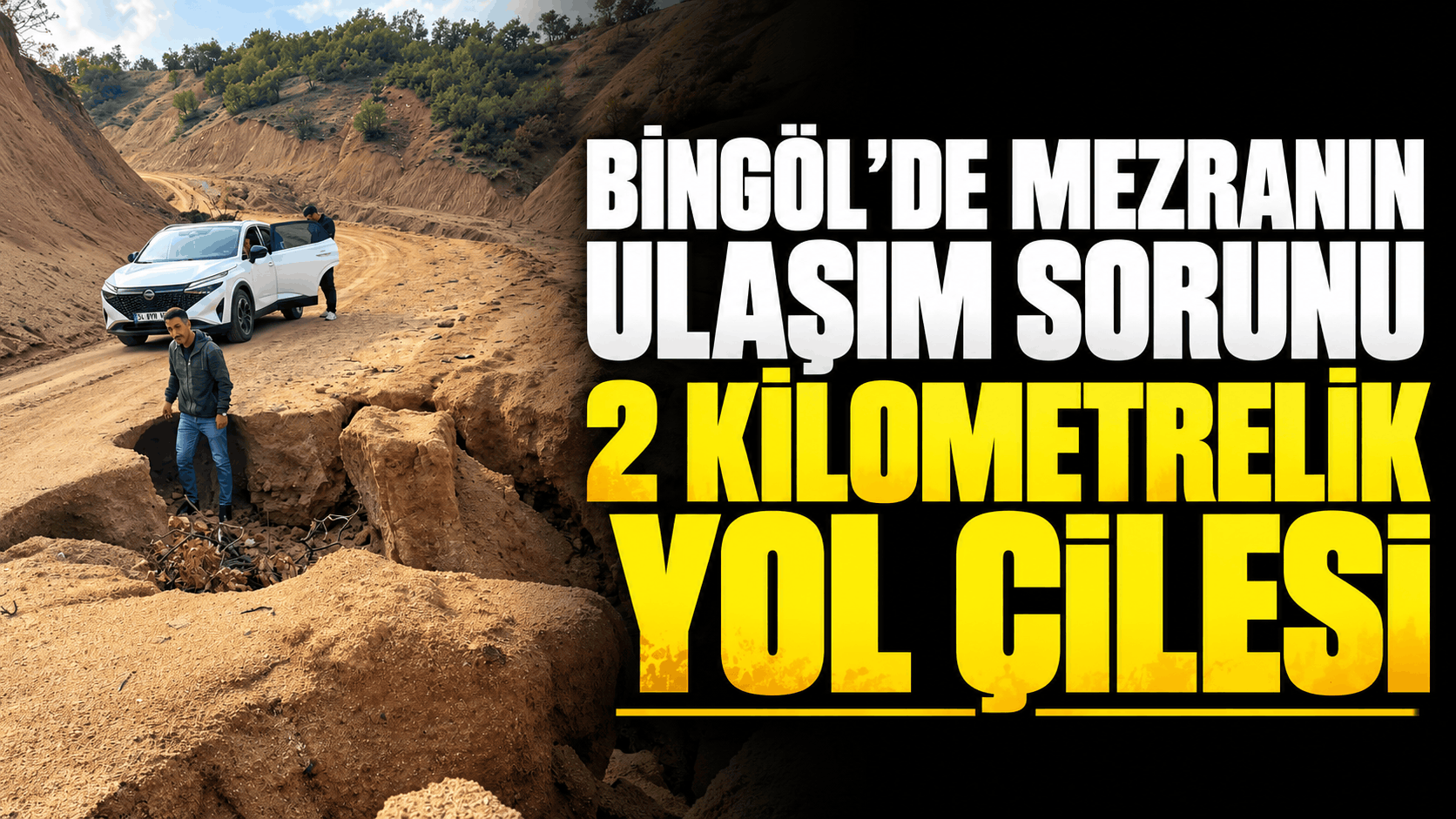 Bingöl’de Mezranın Ulaşım Sorunu