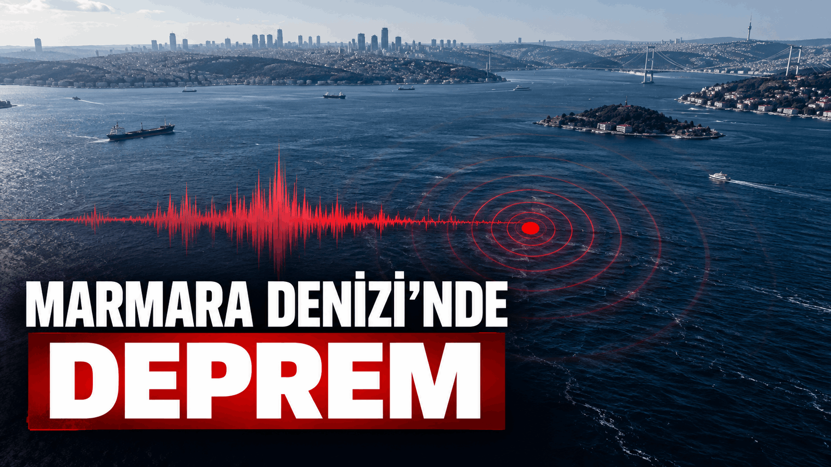 Marmara Denizi’nde Deprem
