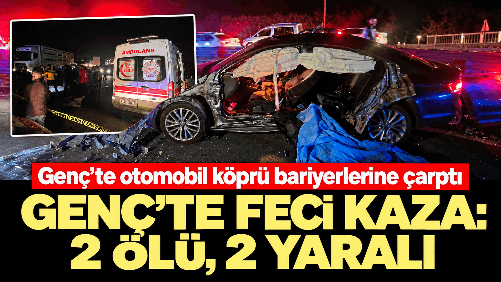 Bingöl’de Otomobil Bariyerlere Çarptı: 2 Ölü