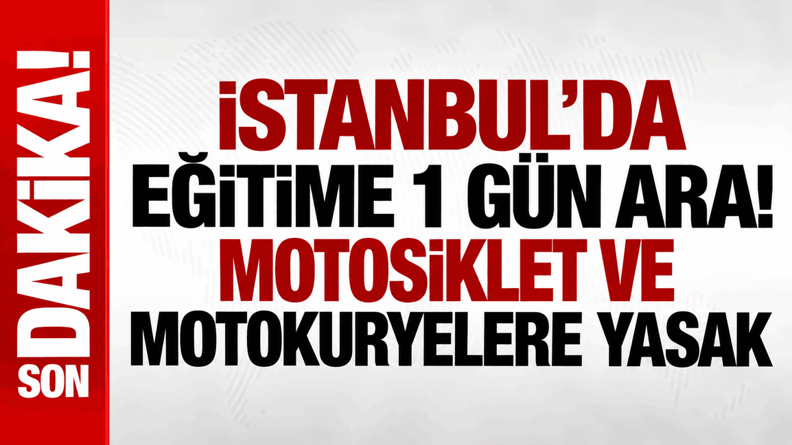İstanbul’da eğitime 1 gün ara!