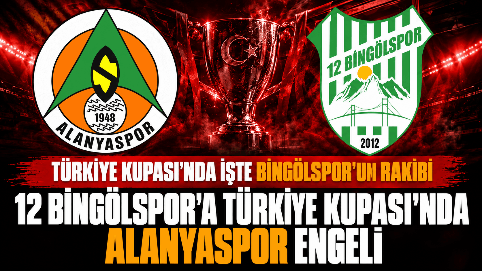 Türkiye Kupası’nda İşte Bingölspor’un Rakibi