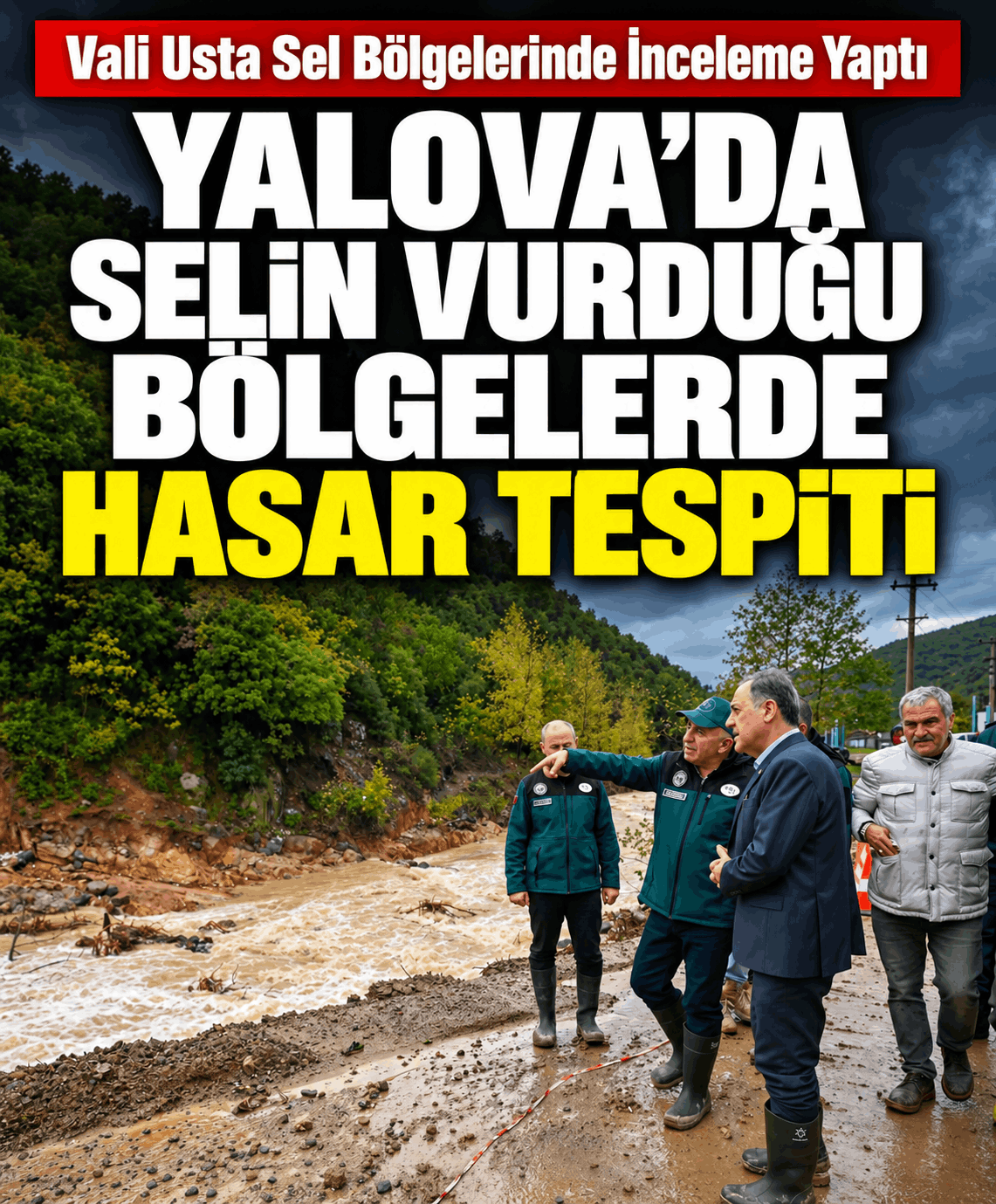 Yalova’da Sel Sonrası Hasar Tespiti